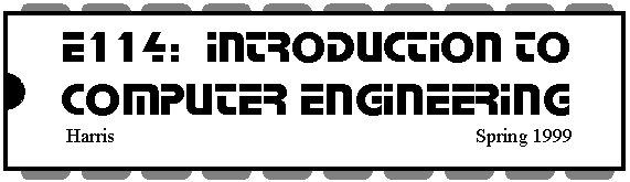 E114: Introduction to Computer Engineering
