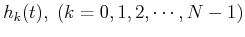 $h_k(t),\;(k=0,1,2,\cdots,N-1)$