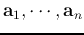 ${\bf a}_1,\cdots,{\bf a}_n$