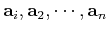 ${\bf a}_i,{\bf a}_2, \cdots, {\bf a}_n$
