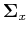 ${\bf\Sigma}_x$