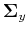 $\displaystyle {\bf\Sigma}_y$
