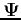 ${\bf\Psi}$