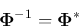 \begin{displaymath}
{\bf\Phi}^{-1}={\bf\Phi}^*
\end{displaymath}