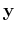 ${\bf y}$