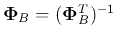 ${\bf\Phi}_B=({\bf\Phi}_B^T)^{-1}$