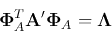 \begin{displaymath}
{\bf\Phi}_A^T{\bf A}'{\bf\Phi}_A={\bf\Lambda}
\end{displaymath}