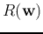 $R({\bf w})$