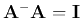 ${\bf A}^-{\bf A}={\bf I}$