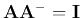 ${\bf A}{\bf A}^-={\bf I}$