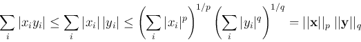 \begin{displaymath}
\sum_i \vert x_i y_i\vert\le\sum_i \vert x_i\vert\,\vert y_...
...vert\vert{\bf x}\vert\vert _p\;\vert\vert{\bf y}\vert\vert _q
\end{displaymath}