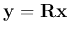 ${\bf y}={\bf R}{\bf x}$
