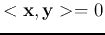 $<{\bf x},{\bf y}>=0$