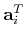${\bf a}_i^T$