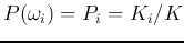 $P(\omega_i)=P_i=K_i/K$