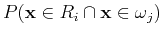 $P({\bf x}\in R_i \cap {\bf x}\in \omega_j)$