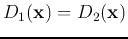 $D_1({\bf x})=D_2({\bf x})$