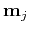 ${\bf m}_j$