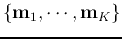 $\{{\bf m}_1,\cdots,
{\bf m}_K\}$