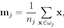 \begin{displaymath}
{\bf m}_j=\frac{1}{n_j} \sum_{{\bf x} \in \omega_j} {\bf x},
\end{displaymath}