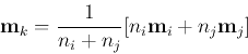 \begin{displaymath}
{\bf m}_k=\frac{1}{n_i+n_j}[n_i {\bf m}_i+n_j {\bf m}_j]
\end{displaymath}