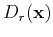 $D_r({\bf x})$