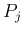 $P_j$