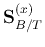 ${\bf S}^{(x)}_{B/T}$