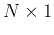 $N\times 1$