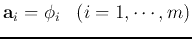 ${\bf a}_i={\bf\phi}_i\;\;\;(i=1,\cdots,m)$