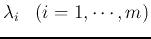 $\lambda_i\;\;\;(i=1,\cdots,m)$