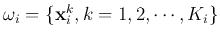 $\omega_i=\{{\bf x}_i^{k}, k=1,2,\cdots,K_i\}$