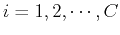 $i=1,2,\cdots,C$