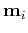 ${\bf m}_i$
