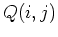 $Q(i,j)$