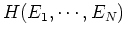 $H(E_1, \cdots, E_N)$