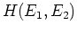 $\displaystyle H(E_1, E_2)$