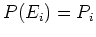 $P(E_i)=P_i$