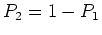 $P_2=1-P_1$