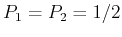 $P_1=P_2=1/2$