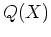 $Q(X)$