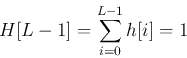 \begin{displaymath}
H[L-1]=\sum_{i=0}^{L-1} h[i]=1
\end{displaymath}