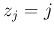 $z_j=j$