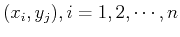 $(x_i,y_j), i=1,2,\cdots,n$
