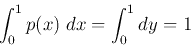 \begin{displaymath}
\int_0^1 p(x)\;dx=\int_0^1 dy=1
\end{displaymath}