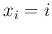 $x_i=i$