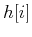$h[i]$
