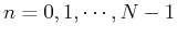 $n=0,1,\cdots,N-1$