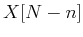 $X[N-n]$