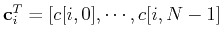 ${\bf c}_i^T=[c[i,0],\cdots,c[i,N-1]$
